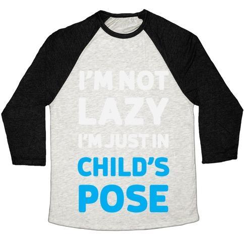 Virgin Teez  Baseball Tee Unisex Tri-Blend Baseball Tee / small / Oatmeal / Black I'M NOT LAZY, I'M JUST IN CHILD'S POSE UNISEX TRI-BLEND BASEBALL TEE