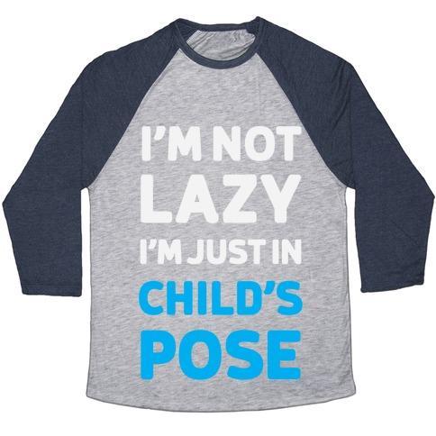 Virgin Teez  Baseball Tee Unisex Tri-Blend Baseball Tee / small / Athletic Gray / Navy I'M NOT LAZY, I'M JUST IN CHILD'S POSE UNISEX TRI-BLEND BASEBALL TEE