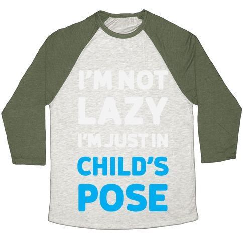 Virgin Teez  Baseball Tee Unisex Tri-Blend Baseball Tee / small / Oatmeal / Moss I'M NOT LAZY, I'M JUST IN CHILD'S POSE UNISEX TRI-BLEND BASEBALL TEE