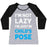 Virgin Teez  Baseball Tee Women's Tri-Blend Baseball Tee / small / Athletic Gray / Black I'M NOT LAZY, I'M JUST IN CHILD'S POSE WOMEN'S TRI-BLEND BASEBALL TEE