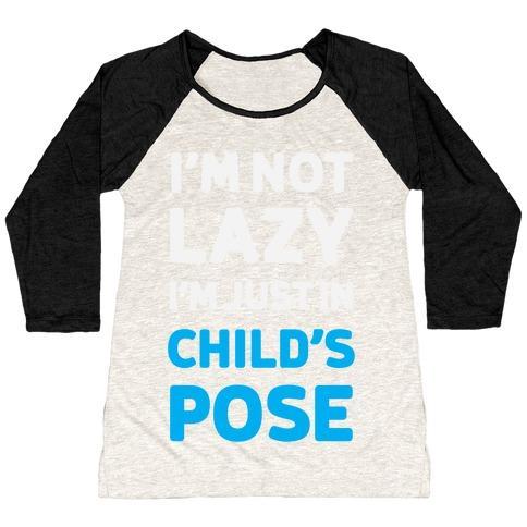 Virgin Teez  Baseball Tee Women's Tri-Blend Baseball Tee / small / Oatmeal / Black I'M NOT LAZY, I'M JUST IN CHILD'S POSE WOMEN'S TRI-BLEND BASEBALL TEE
