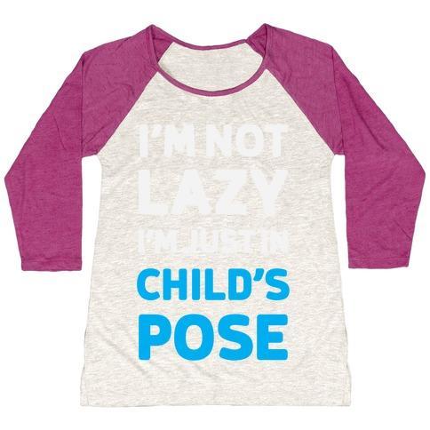 Virgin Teez  Baseball Tee Women's Tri-Blend Baseball Tee / small / Oatmeal / Berry I'M NOT LAZY, I'M JUST IN CHILD'S POSE WOMEN'S TRI-BLEND BASEBALL TEE