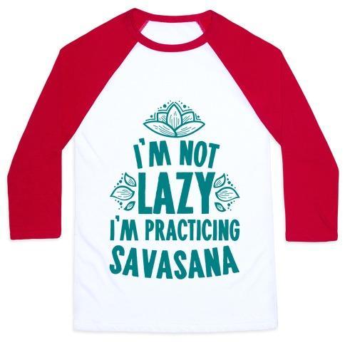 Virgin Teez  Baseball Tee Unisex Classic Baseball Tee / x-small / White/Red I'M NOT LAZY I'M PRACTICING SAVASANA UNISEX CLASSIC BASEBALL TEE