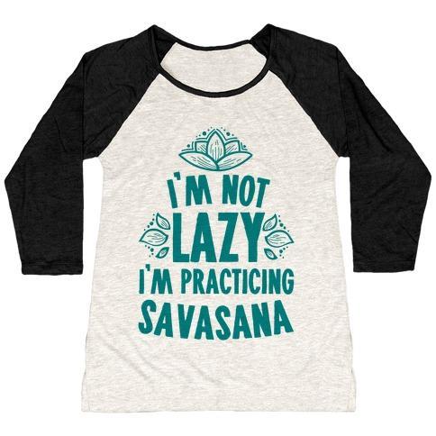 Virgin Teez  Baseball Tee Women's Tri-Blend Baseball Tee / small / Oatmeal / Black I'M NOT LAZY I'M PRACTICING SAVASANA WOMEN'S TRI-BLEND BASEBALL TEE
