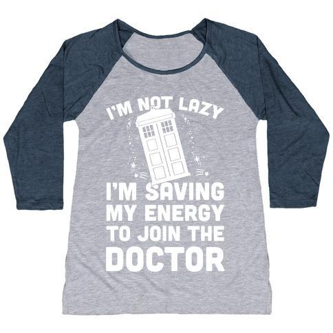 Virgin Teez  Baseball Tee Women's Tri-Blend Baseball Tee / small / Athletic Gray / Navy I'M NOT LAZY I'M SAVING MY ENERGY TO JOIN THE DOCTOR WOMEN'S TRI-BLEND BASEBALL TEE
