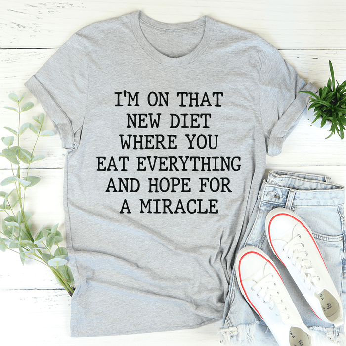 I'm On That New Diet T-Shirt