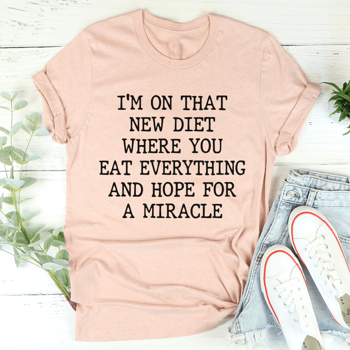 I'm On That New Diet T-Shirt