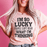 I'm So Lucky People Can't Hear What I'm Thinking T-Shirt