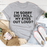 I'm Sorry Did I Roll My Eyes T-Shirt
