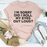 I'm Sorry Did I Roll My Eyes T-Shirt