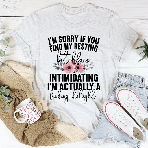 I'm Sorry If You Find My Resting Face Intimidating T-Shirt
