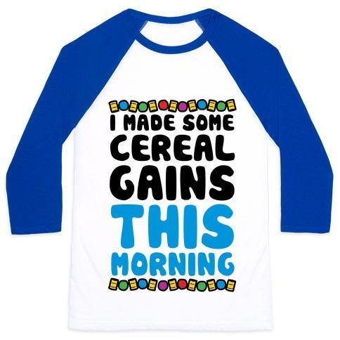 Virgin Teez  Baseball Tee Unisex Classic Baseball Tee / x-small / White/Blue I MADE SOME CEREAL GAINS THIS MORNING UNISEX CLASSIC BASEBALL TEE