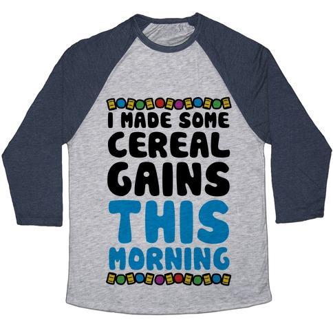 Virgin Teez  Baseball Tee Unisex Tri-Blend Baseball Tee / small / Athletic Gray / Navy I MADE SOME CEREAL GAINS THIS MORNING UNISEX TRI-BLEND BASEBALL TEE
