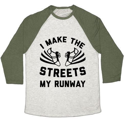 Virgin Teez  Baseball Tee Unisex Tri-Blend Baseball Tee / small / Oatmeal / Moss I MAKE THE STREETS MY RUNWAY UNISEX TRI-BLEND BASEBALL TEE