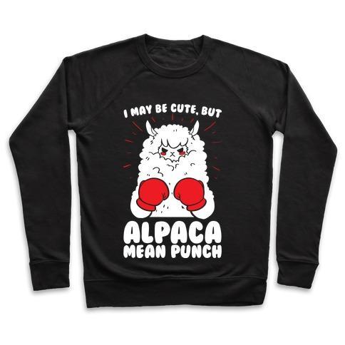 Virgin Teez  Pullover Crewneck Sweatshirt / x-small / Black I MAY BE CUTE BUT ALPACA MEAN PUNCH! CREWNECK SWEATSHIRT
