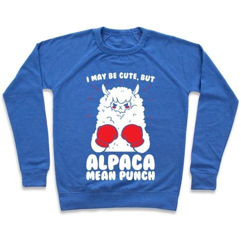 Virgin Teez  Pullover Crewneck Sweatshirt / x-small / Heathered Blue I MAY BE CUTE BUT ALPACA MEAN PUNCH! CREWNECK SWEATSHIRT