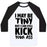 Virgin Teez  Baseball Tee Unisex Classic Baseball Tee / x-small / White/Black I MAY BE TINY BUT I CAN STILL KICK YOUR ASS UNISEX CLASSIC BASEBALL TEE