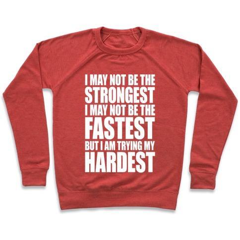 Virgin Teez  Pullover Crewneck Sweatshirt / x-small / Heathered Red I MAY NOT BE THE STRONGEST CREWNECK SWEATSHIRT