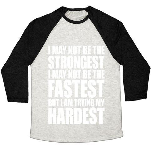 Virgin Teez  Baseball Tee Unisex Tri-Blend Baseball Tee / small / Oatmeal / Black I MAY NOT BE THE STRONGEST UNISEX TRI-BLEND BASEBALL TEE