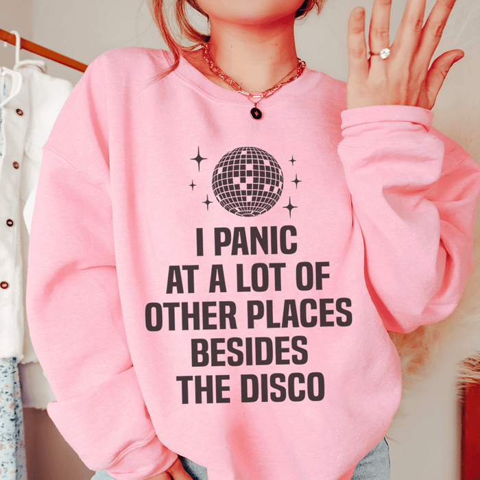 I Panic At a Lot of Other Places Besides The Disco