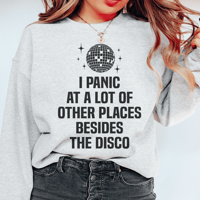 I Panic At a Lot of Other Places Besides The Disco