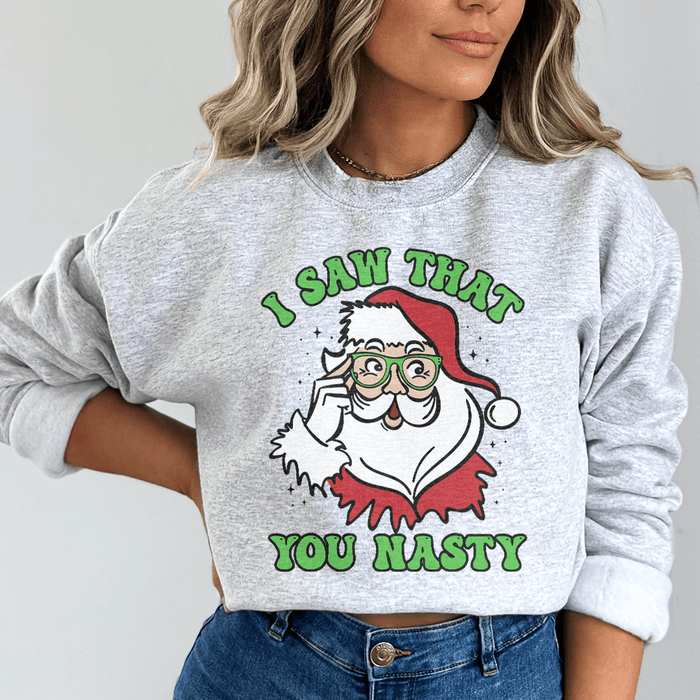 I Saw That You Nasty
