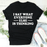 I Say What Everyone Else Is Thinking Tee