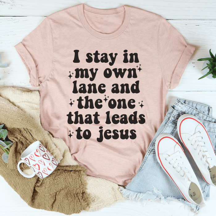 I Stay In My Own Lane Tee