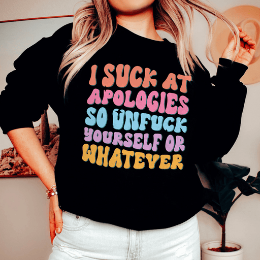 I Suck At Apologies