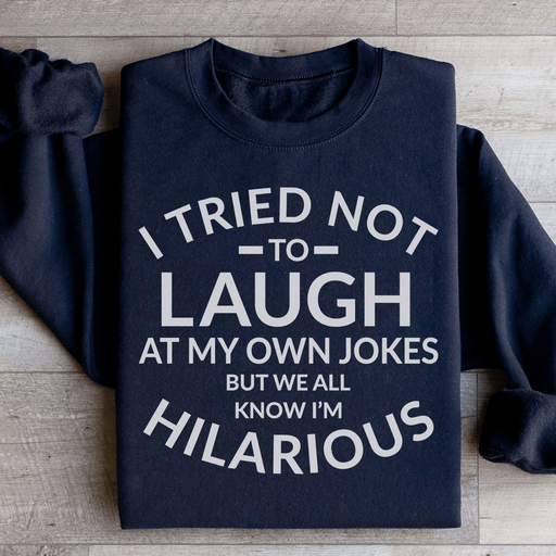I Tried Not To Laugh At My Own Jokes