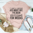 I've Been Civilized For Weeks Tee