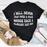 I Will Never Trip Over A Man Whose Face I Already Sat On T-Shirt
