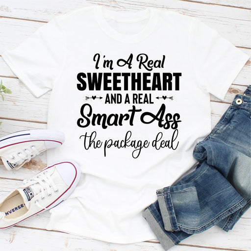 Im A Real Sweetheart And A Real Smartass The Package Deal