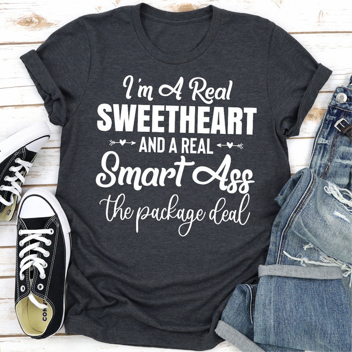 Im A Real Sweetheart And A Real Smartass The Package Deal
