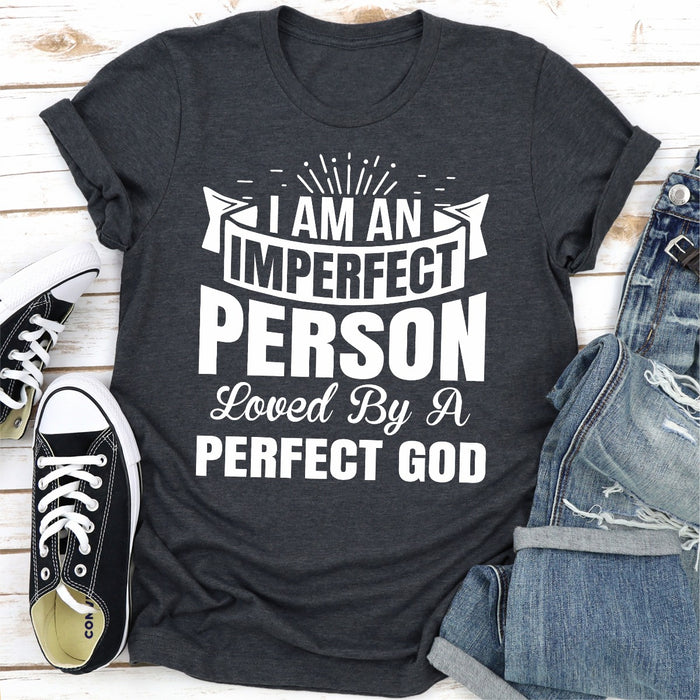 Im An Imperfect Person Loved By a Perfect God