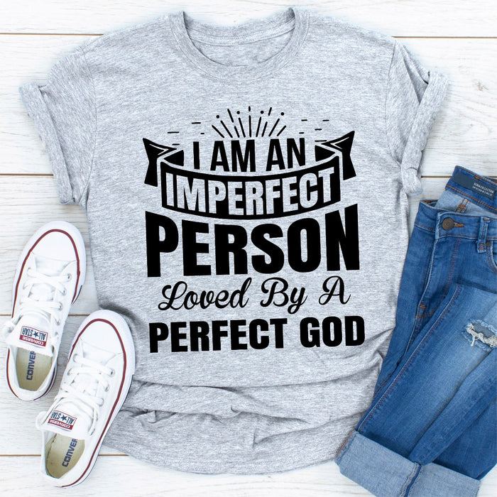 Im An Imperfect Person Loved By a Perfect God