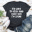 Id Love to Stay And Chat T-Shirt