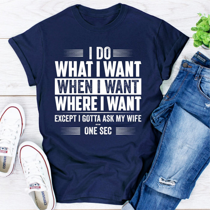 I Do What I Want When I Want Where I Want