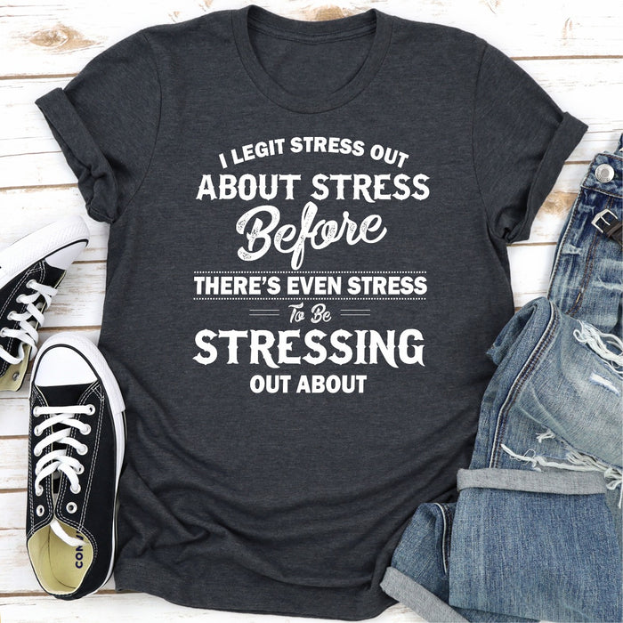 I Legit Stress Out About Stress Before Theres Even Stress To Be Stressing Out