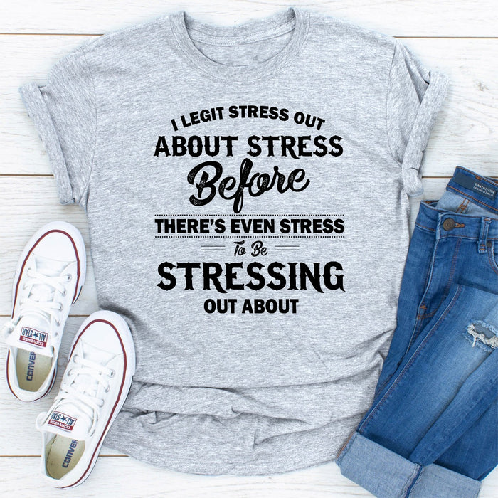 I Legit Stress Out About Stress Before Theres Even Stress To Be Stressing Out