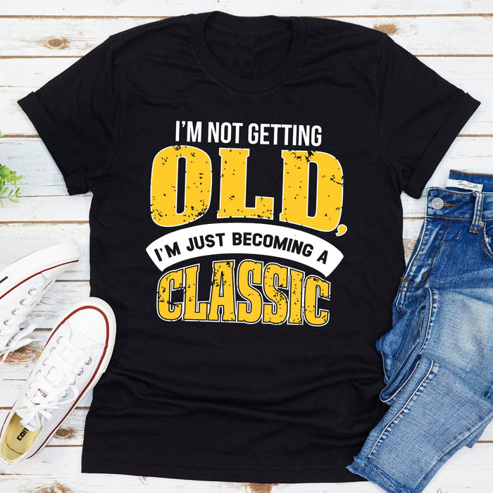 Im Not Getting Old