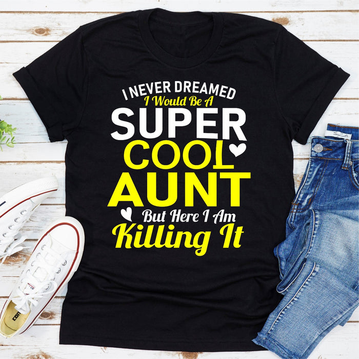 I Never Dreamed I Would Be A Super Cool Aunt But Here I Am Killing It