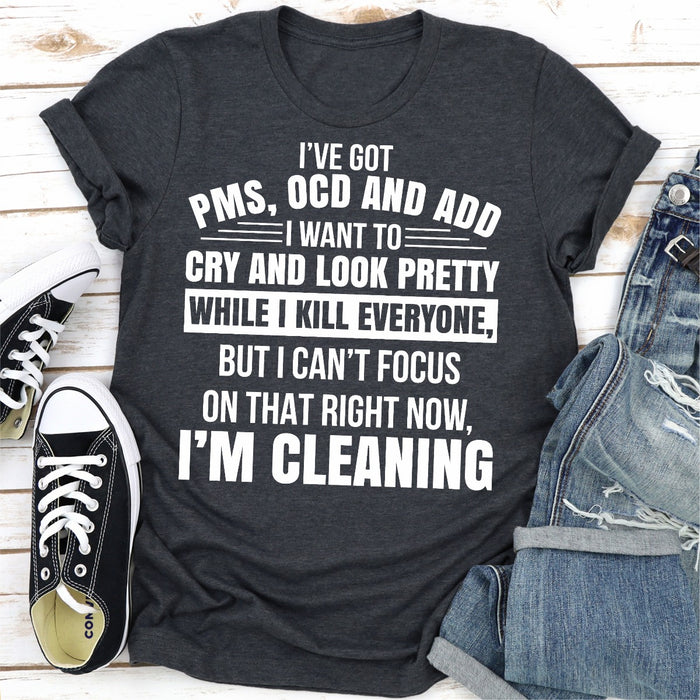 Ive Got Pms Ocd And Add