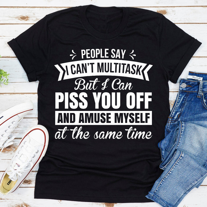 People Say I Cant Multitask