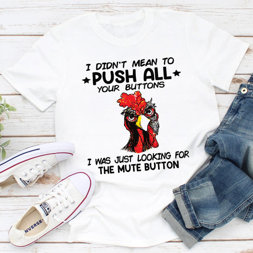 I Didnt Mean To Push All Your Buttons
