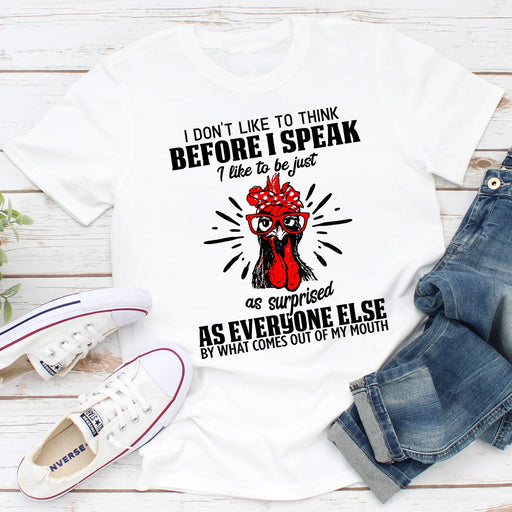 I Dont Like To Think Before I Speak