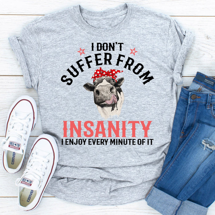 I Dont Suffer From Insanity