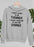 I Don't Want To Be Thinner  Hoodie