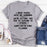 I Drop People With No Warning T-Shirt