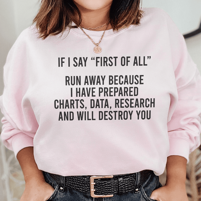 If I Say First Of All Run Away